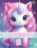 Unicorns 2: Coloring Book for Women & Kids