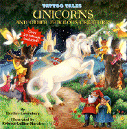 Unicorns and Other Fabulous Creatures - Lowenberg, Heather, and Feldman, Heather