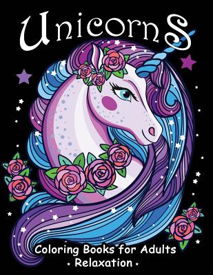 Unicorns Coloring Books for Adults Relaxation: New Collection - Kodomo Publishing