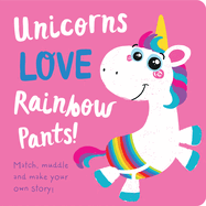 Unicorns Love Rainbow Underpants!