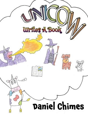 Unicow Writes a Book - Hambling, David (Contributions by), and Chimes, Daniel