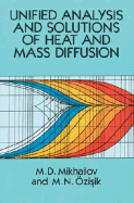 Unified Analysis and Solutions of Heat and Mass Diffusion