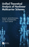 Unified Theoretical Analysis of Nonlinear Multicarrier Schemes