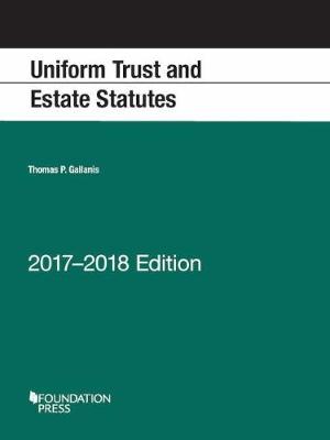 Uniform Trust and Estate Statutes - Gallanis, Thomas