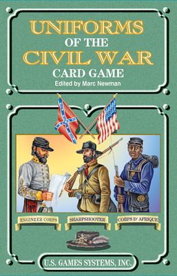 Uniforms of the Civil War Card Game - Newman, Marc (Editor)