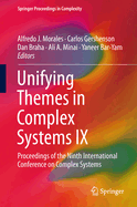 Unifying Themes in Complex Systems IX: Proceedings of the Ninth International Conference on Complex Systems