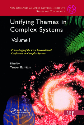 Unifying Themes In Complex Systems, Volume 1: Proceedings Of The First International Conference On Complex Systems - Bar-yam, Yaneer