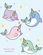 UniNarwhal Notebook: Cute Unicorn Narwhal Sketchbook for Kids