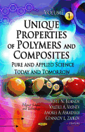 Unique Properties of Polymers & Composites: Volume 1 -- Pure & Applied Science Today & Tomorrow
