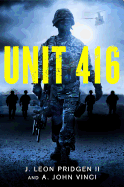 Unit 416: An Army Ranger Novel