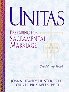 Unitas Couple's Workbook Preparing for Sacramental Marriage