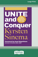 Unite and Conquer: How to Build Coalitions that Winand Last (16pt Large Print Edition)