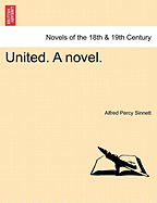 United. a Novel. Vol. I