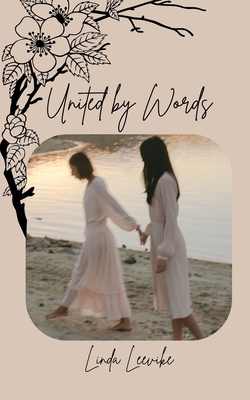 United by Words - Leevike, Linda