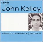 United DJs of America, Vol. 19: John Kelley