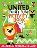 United Footy Fun Activity Book: For 3-7 year olds