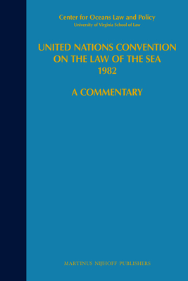 United Nations Convention on the Law of the Sea 1982, Volume VII: A Commentary - Nordquist, Myron (Editor)