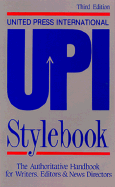 United Press International Stylebook: A Handbook for Writers, Editors, and News Directors 3/E - Passport Books, and United Press International