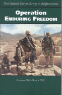 United States Army in Afghanistan: Operation Enduring Freedom, October 2001-March 2002