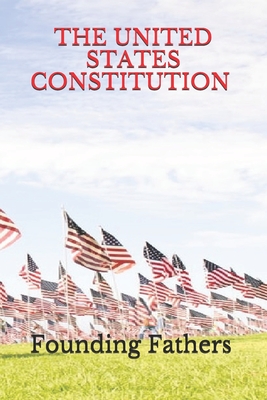 United States Constitution (Official Edition) - Publishing, Dawsons Academic (Editor), and Fathers, Founding
