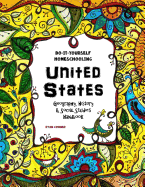 United States - Geography, History and Social Studies Handbook: Do-It-Yourself Homeschooling