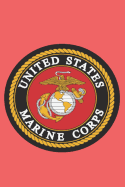 United States Marine Corps: A Blank Journal to Help Keep Your Memories Organized