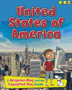 United States of America: A Benjamin Blog and His Inquisitive Dog Guide