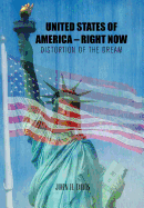United States of America - Right Now: Distortion of the Dream