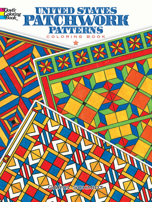 United States Patchwork Patterns Coloring Book - Schmidt, Carol