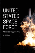 United States Space Force, An Introduction