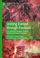 Uniting Europe Through Football: The Interplay Between Fandom, Identity and Social Cohesion