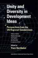 Unity and Diversity in Development Ideas: Perspectives from the Un Regional Commissions