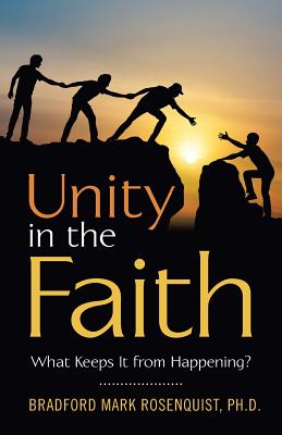 Unity in the Faith: What Keeps It from Happening? - Mark Rosenquist, Bradford