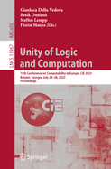 Unity of Logic and Computation: 19th Conference on Computability in Europe, CiE 2023, Batumi, Georgia, July 24-28, 2023, Proceedings