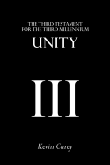 Unity: The Third Testament for the Third Millennium