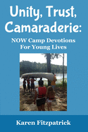 Unity, Trust, Camaraderie: NOW Camp Devotions For Young Lives