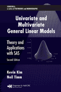 Univariate and Multivariate General Linear Models: Theory and Applications with SAS, Second Edition