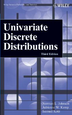 Univariate Discrete Distributions - Johnson, Norman L, and Kemp, Adrienne W, and Kotz, Samuel