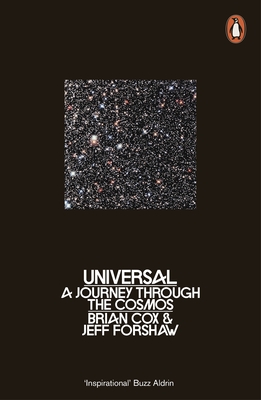 Universal: A Journey Through the Cosmos - Cox, Brian, and Forshaw, Jeff