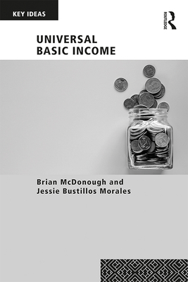 Universal Basic Income - McDonough, Brian, and Bustillos Morales, Jessie