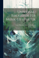 Universal-Bibliothek Fur Musik-Litteratur.