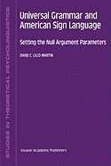 Universal Grammar and American Sign Language: Setting the Null Argument Parameters