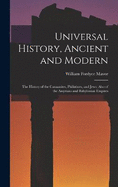 Universal History, Ancient and Modern: The History of the Canaanites, Philistines, and Jews; Also of the Assyrians and Babylonian Empires