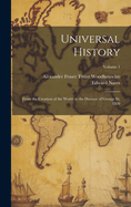 Universal History: From the Creation of the World to the Decease of George Iii, 1820; Volume 1