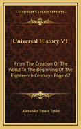 Universal History V1: From the Creation of the World to the Beginning of the Eighteenth Century - Page 67