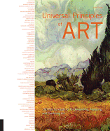 Universal Principles of Art: 100 Key Concepts for Understanding, Analyzing, and Practicing Art