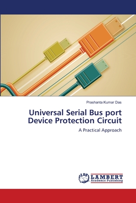 Universal Serial Bus port Device Protection Circuit - Das, Prashanta Kumar