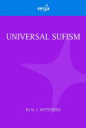 Universal Sufism - Witteveen, H J, Dr.