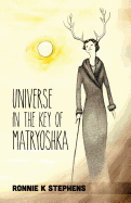 Universe in the Key of Matryoshka