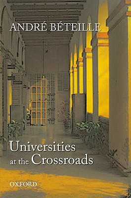 Universities at the Crossroads - Bteille, Andr